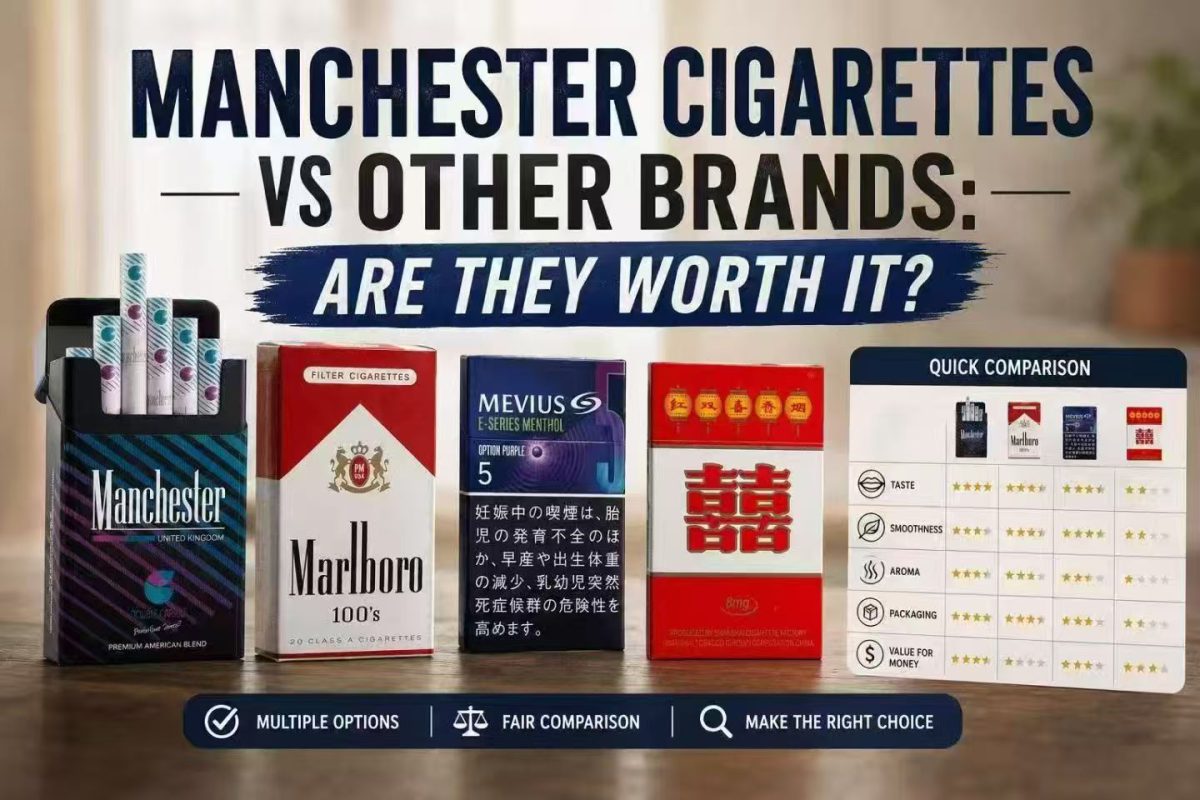 Manchester Cigarettes vs Other Brands: Are They Worth It?